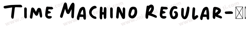 Time Machino Regular字体转换